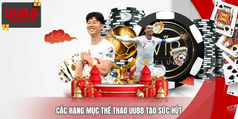 Các hạng mục thể thao UU88 tạo sức hút