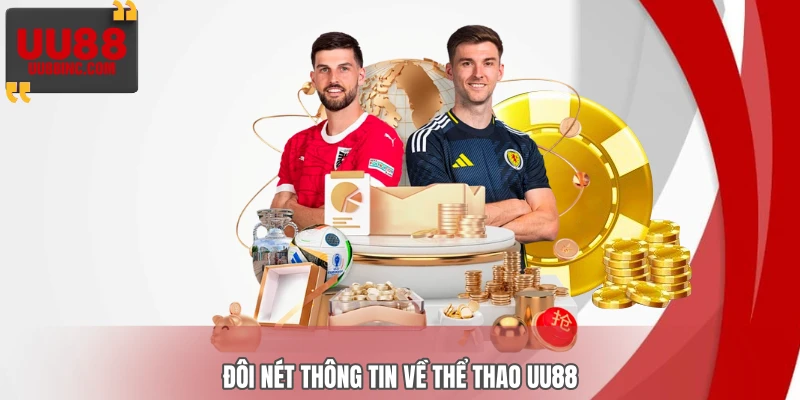 Đôi nét thông tin về thể thao UU88